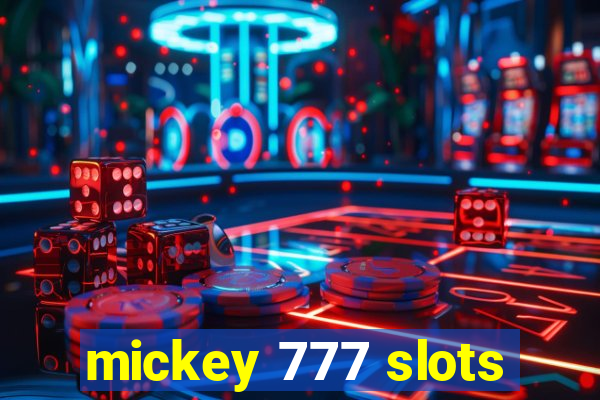 mickey 777 slots